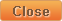 close